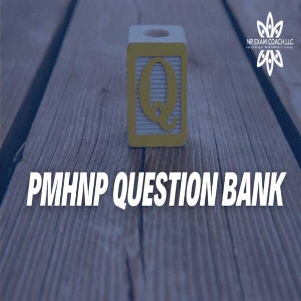 NPexamcoach PMHNP Question Bank